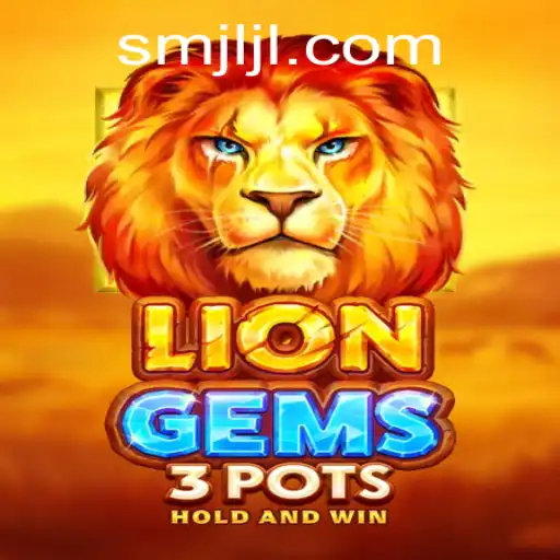 The Thrilling World of LionGems3pots: Discover the Adventure